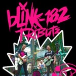 Blink-182 Tribute - Europe's Biggest Blink-182 Tribute Band Support: AVRIL LAVIGN