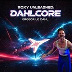 Roxy Unleashed: Dahlcore