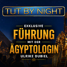 Öffentliche Führung | TUTANCHAMUN - Ein Immersives Abenteuer 05.11.2026 Alte Druckerei