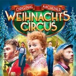 10. Aachener Weihnachtscircus 2026 - Das Jubiläumsprogramm | Nobis-Special